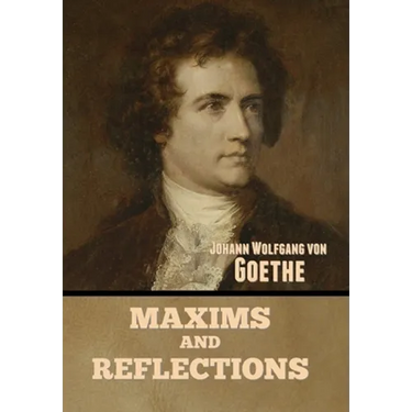 Maxims and Reflections