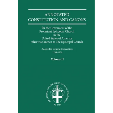 Annotated Constitutions and Canons Volume 2