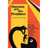 Humans are the Problem: A Monster's Anthology