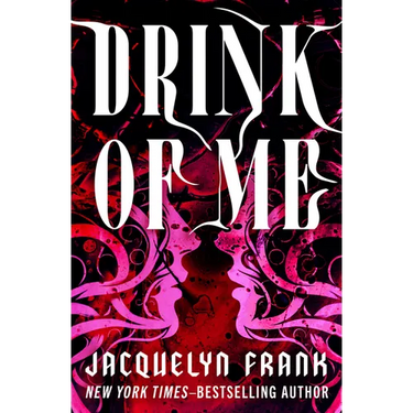Drink of Me