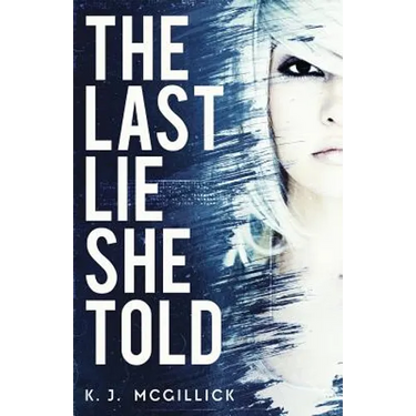 The Last Lie She Told