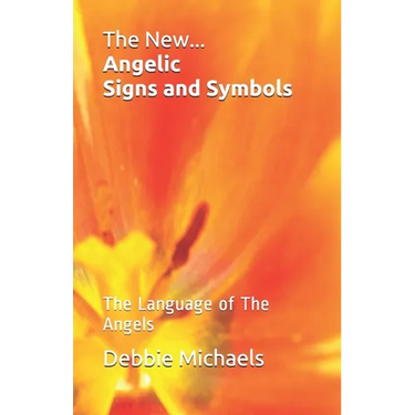 The New... Angelic Signs and Symbols: The Language of The Angels