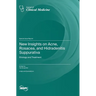 New Insights on Acne, Rosacea, and Hidradenitis Suppurativa: Etiology and Treatment