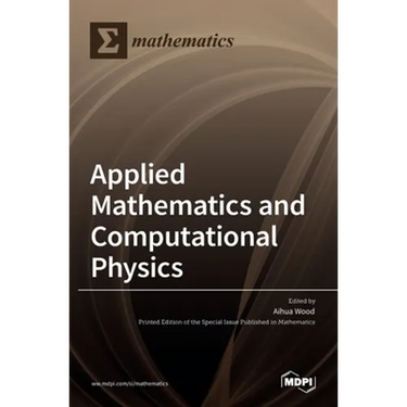 Applied Mathematics and Computational Physics