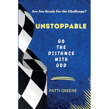 Unstoppable: Go the Distance with God: Go the Distance with God