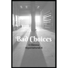 Bad Choices: Hypernaturals 8