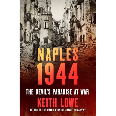 Naples 1944: The Devil's Paradise at War