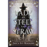 Lady of Steel and Straw