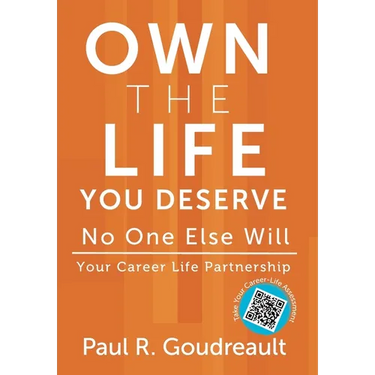 Own The Life You Deserve - No One Else Will