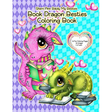 Sherri Ann Baldy My Besties Book Dragon Besties Coloring Book