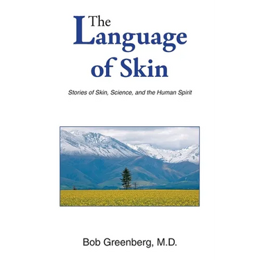 The Language of Skin: Stories of Skin, Science, and the Human Spirit