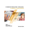 Common Pediatric Diseases: Current Challenges