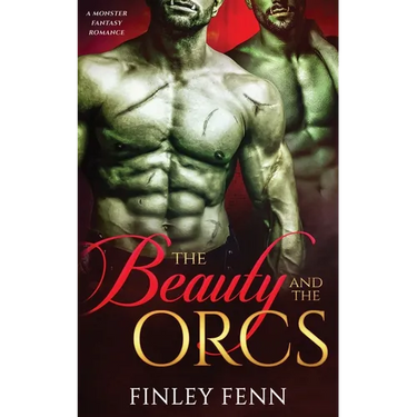 The Beauty and the Orcs: A Monster Fantasy Romance