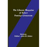 The Library Magazine of Select Foreign Literature