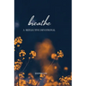 Breathe: A Reflective Devotional