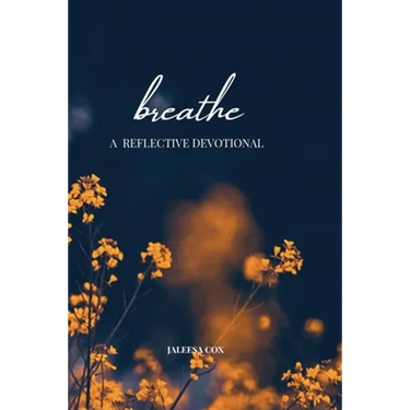 Breathe: A Reflective Devotional