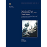 Agricultural Trade Liberalization in a New Trade Round: Perspectives of Developing Countries and Transition Economies