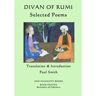 Divan of Rumi: Selected Poems
