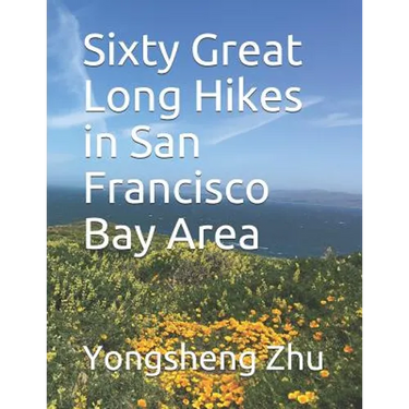 Sixty Great Long Hikes in San Francisco Bay Area