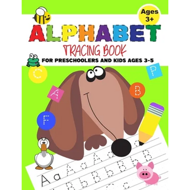Alphabet Tracing Book For Preschoolers And Kids Ages 3-5: Practicing Writing Letters - Funny Dog Cover