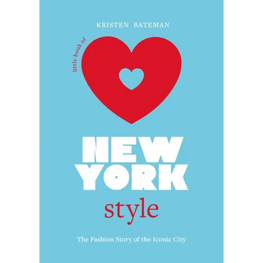 Little Book of New York Style: The Fashion History of the Iconic City