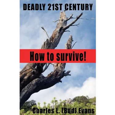 Deadly 21st Century: How To Survive