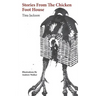 Stories from the Chicken Foot House