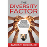 The Diversity Factor: Igniting Superior Organizational Performance