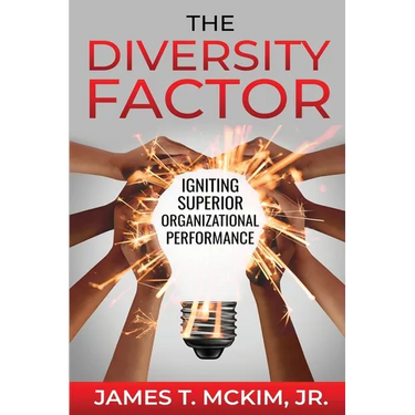 The Diversity Factor: Igniting Superior Organizational Performance