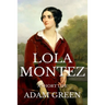 Lola Montez: A Short Life
