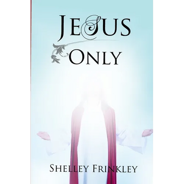 Jesus Only