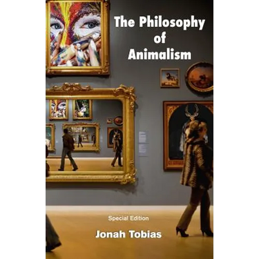 The Philosophy of Animalism: Special Edition