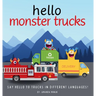 Hello MonsterTrucks: A book about trucks for toddlers and kids ages 1-7
