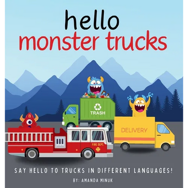 Hello MonsterTrucks: A book about trucks for toddlers and kids ages 1-7