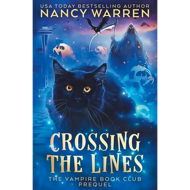Crossing the Lines: A Paranormal Women's Fiction Cozy Mystery