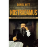 Nostradamus: Hidden Messages Revealed for the First Time (Forecasting Tomorrow Today by the Lens of Technologies)