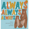 Always, Always, Always