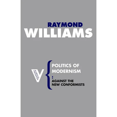 Politics of Modernism: Against the New Conformists