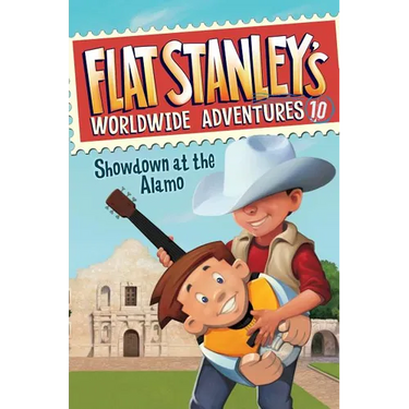 Flat Stanley's Worldwide Adventures #10: Showdown at the Alamo