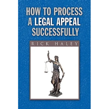 How to Process a Legal Appeal Successfully
