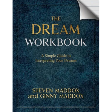 The Dream Workbook: A Simple Guide To Interpreting Your Dreams
