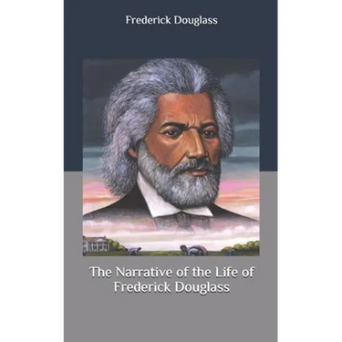 The Narrative of the Life of Frederick Douglass