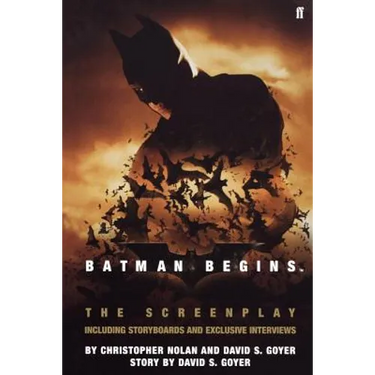 Batman Begins: The Screenplay: Including Storyboards and Exclusive Interviews