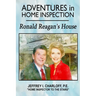 Adventures in Home Inspection: Ronald Reagan's House