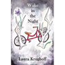 Wake in the Night