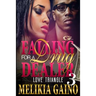 Falling For A Drug Dealer 3: Love Triangle