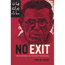 No Exit: Arab Existentialism, Jean-Paul Sartre, and Decolonization