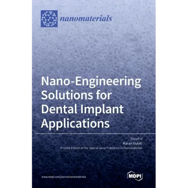 Nano-Engineering Solutions for Dental Implant Applications