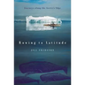 Rowing to Latitude: Journeys Along the Arctic's Edge