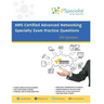 AWS Certified Advanced Networking Specialty Exam Practice Questions: 350+ Exam Questions